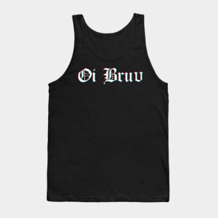 Oi Bruv Tank Top